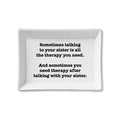 Ceramic trinket tray by Toss Designs featuring "Sister Therapy" text with floral accents and a glossy finish.
